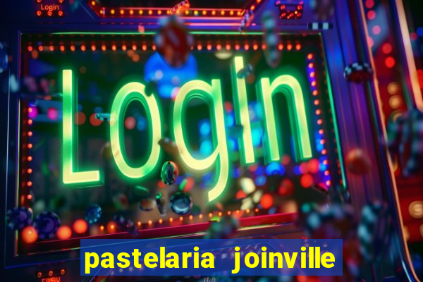 pastelaria joinville zona sul